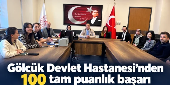 Gölcük Devlet Hastanesi değerlendirmeden 100 tam puan aldı