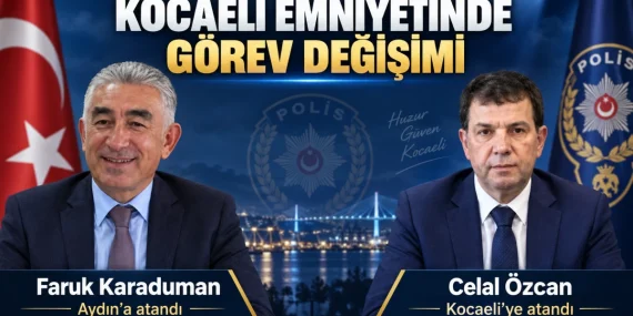 Kocaeli Emniyet Müdürü değişti: Celal Özcan atandı